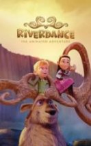 Riverdance Animasyon Macera İzle