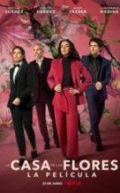 La Casa de las Flores la película HD İzle