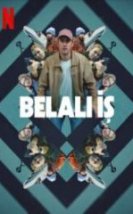 Belalı İş Full HD İzle