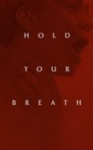 Hold Your Breath Full HD İzle
