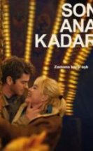 Son Ana Kadar Full HD İzle