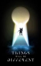 Things Will Be Different HD İzle