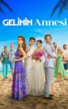 Gelinin Annesi Full HD İzle
