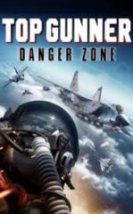 Top Gunner Tehlike Bölgesi HD İzle