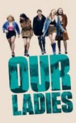 Our Ladies İzle