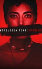 Kötülüğün Rengi Kırmızı HD İzle