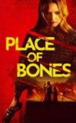 Place of Bones Full HD İzle