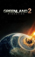Greenland 2 Migration İzle