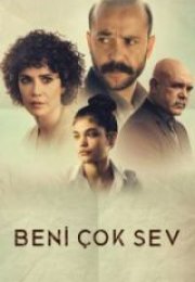 Beni Çok Sev İzle