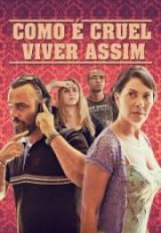 Como é Cruel Viver Assim Full HD İzle