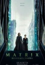 Matrix 4 Resurrections Full İzle