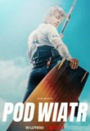 Pod Wiatr İzle