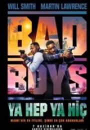 Bad Boys Ya Hep Ya Hiç HD İzle
