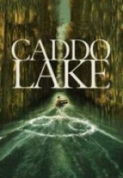 Caddo Lake HD İzle