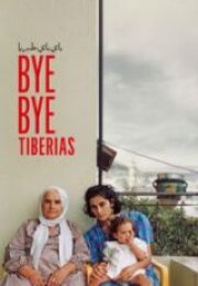 Hoşça Kal Taberiye Bye Bye Tiberias HD İzle