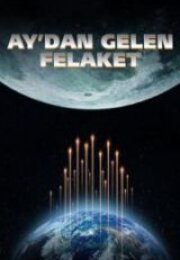 Ay’dan Gelen Felaket HD İzle