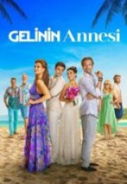 Gelinin Annesi Full HD İzle